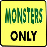 Monsters Only