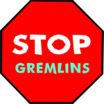 Stop Gremlins