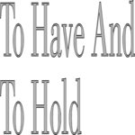 To Have & To Hold Clip Art