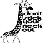 Don't Stick Neck Out