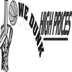 We Dunk High Prices Clip Art