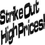 Strike Out High Prices! Clip Art