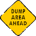 Dump Area Ahead