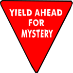 Yield Ahead for Mystery