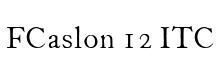 FCaslon 12 ITC Roman font free download