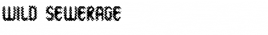 Download Wild Sewerage Font