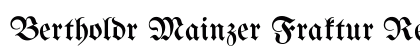 Bertholdr Mainzer Fraktur Regular