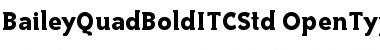 Download Bailey Quad Bold ITC Std Regular Font
