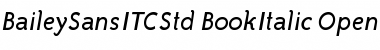 Download Bailey Sans ITC Std BookItalic Font