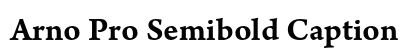 Arno Pro Semibold Caption preview