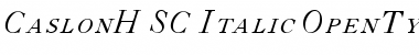 Download CaslonH-SC-Italic Regular Font