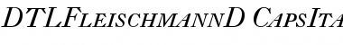 Download DTL Fleischmann D Caps Italic Font