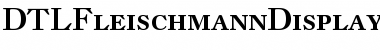 Download DTL Fleischmann Display Font