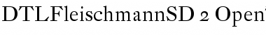 Download DTLFleischmannSD Font