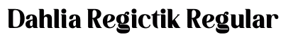 Dahlia Regictik Regular