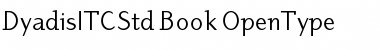 Download Dyadis ITC Std Font