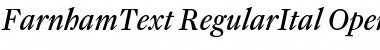 Download FarnhamText-RegularItal Regular Font