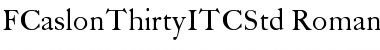 Download FCaslon Thirty ITC Std Font