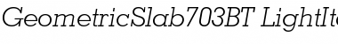 Download Geometric Slabserif 703 Light Italic Font