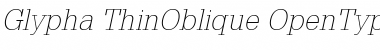 Download Glypha 35 Thin Oblique Font