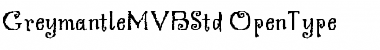 Download Greymantle MVB Std Font