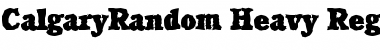 Download CalgaryRandom-Heavy Regular Font