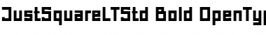 Download Just Square LT Std Font