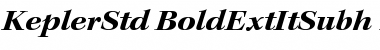 Download Kepler Std Bold Extended Italic Subhead Font
