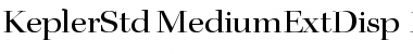 Download Kepler Std Medium Extended Display Font