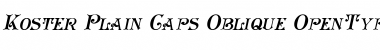 Download Koster Plain Caps Oblique Regular Font
