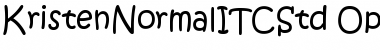Download Kristen Normal ITC Std Regular Font