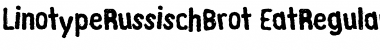 Download LTRussischBrot EatRegular Regular Font Title Preview