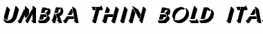 Download Umbra-Thin Bold Italic Font