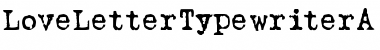 Download LoveLetterTypewriter Regular Font Title Preview
