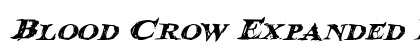 Blood Crow Expanded Italic Expanded Italic
