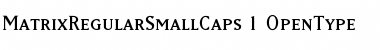 Download MatrixRegularSmallCaps Font