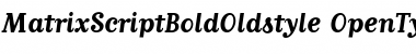 Download MatrixScriptBoldOldstyle Regular Font