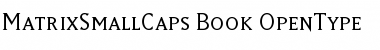 Download MatrixSmallCaps-Book Book Font