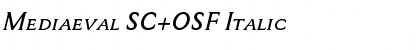 Download Mediaeval SC+OSF Italic Font