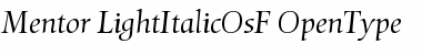 Download Mentor Light Italic OsF Font
