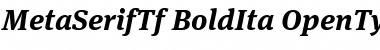 Download MetaSerifTf-BoldIta Regular Font