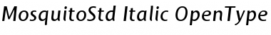 Download Mosquito Std Italic Font