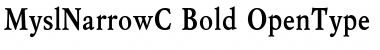 Download MyslNarrowC Bold Font