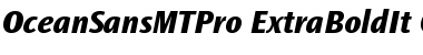 Download Ocean Sans MT Pro ExtraBold It Font