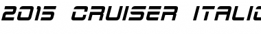 Download 2015 Cruiser Italic Font