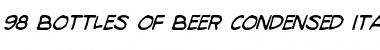 Download 98 Bottles of Beer Condensed Italic Font