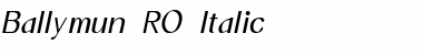 Download Ballymun RO Italic Font