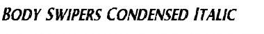 Download Body Swipers Condensed Italic Condensed Italic Font