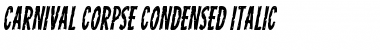 Download Carnival Corpse Condensed Italic Condensed Italic Font