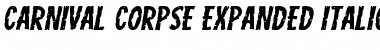 Download Carnival Corpse Expanded Italic Expanded Italic Font